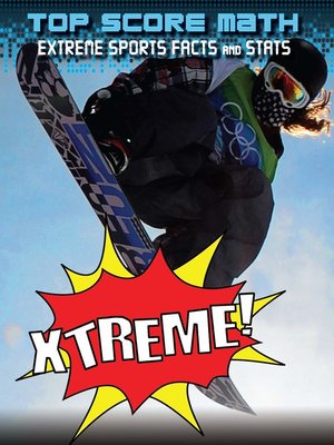 cover image of Xtreme! Extreme Sports Facts and Stats